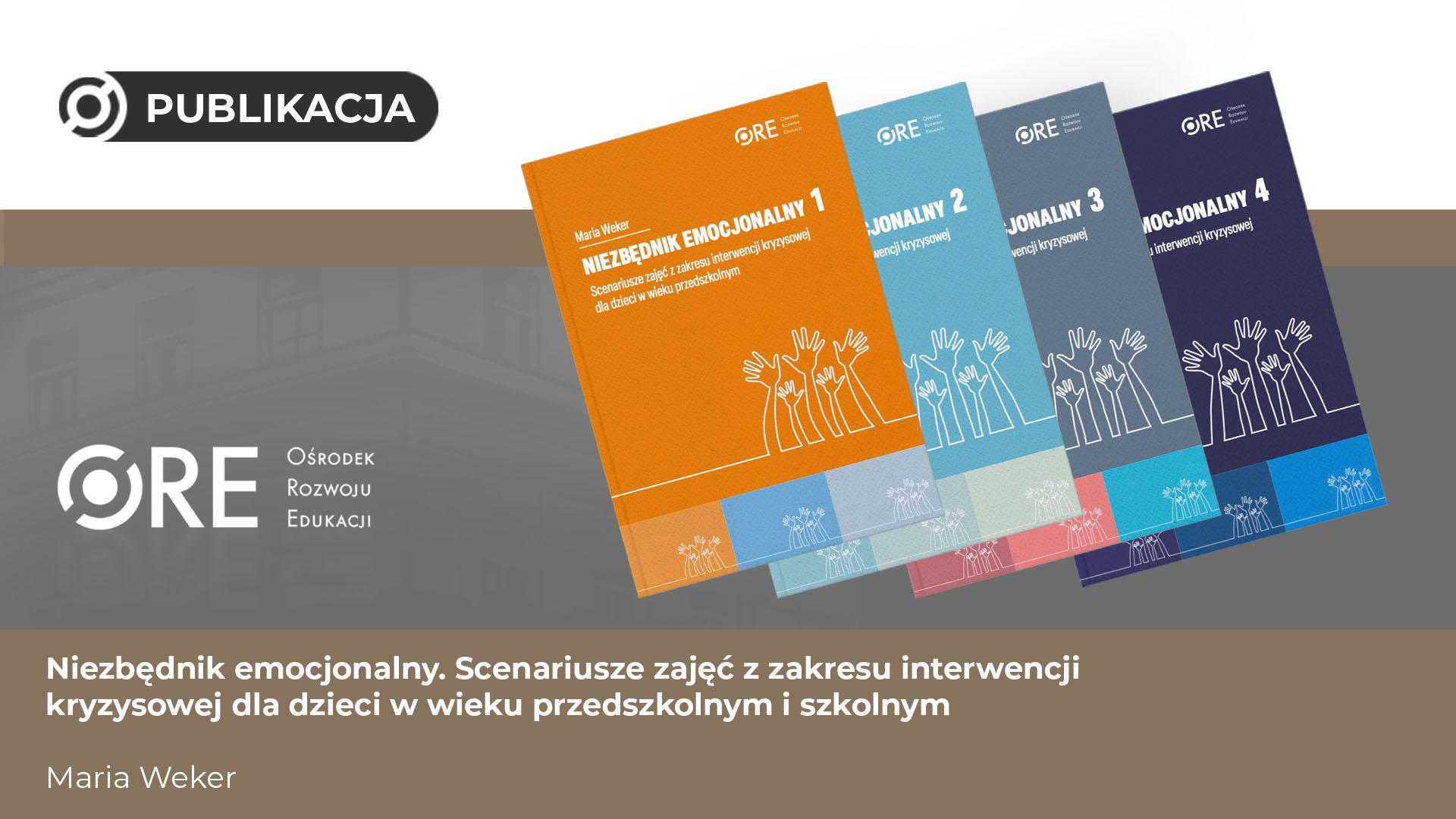 Niezbędnik emocjonalny. Scenariusze zajęć z&nbsp;zakresu interwencji kryzysowej dla dzieci w&nbsp;wieku przedszkolnym i&nbsp;szkolnym