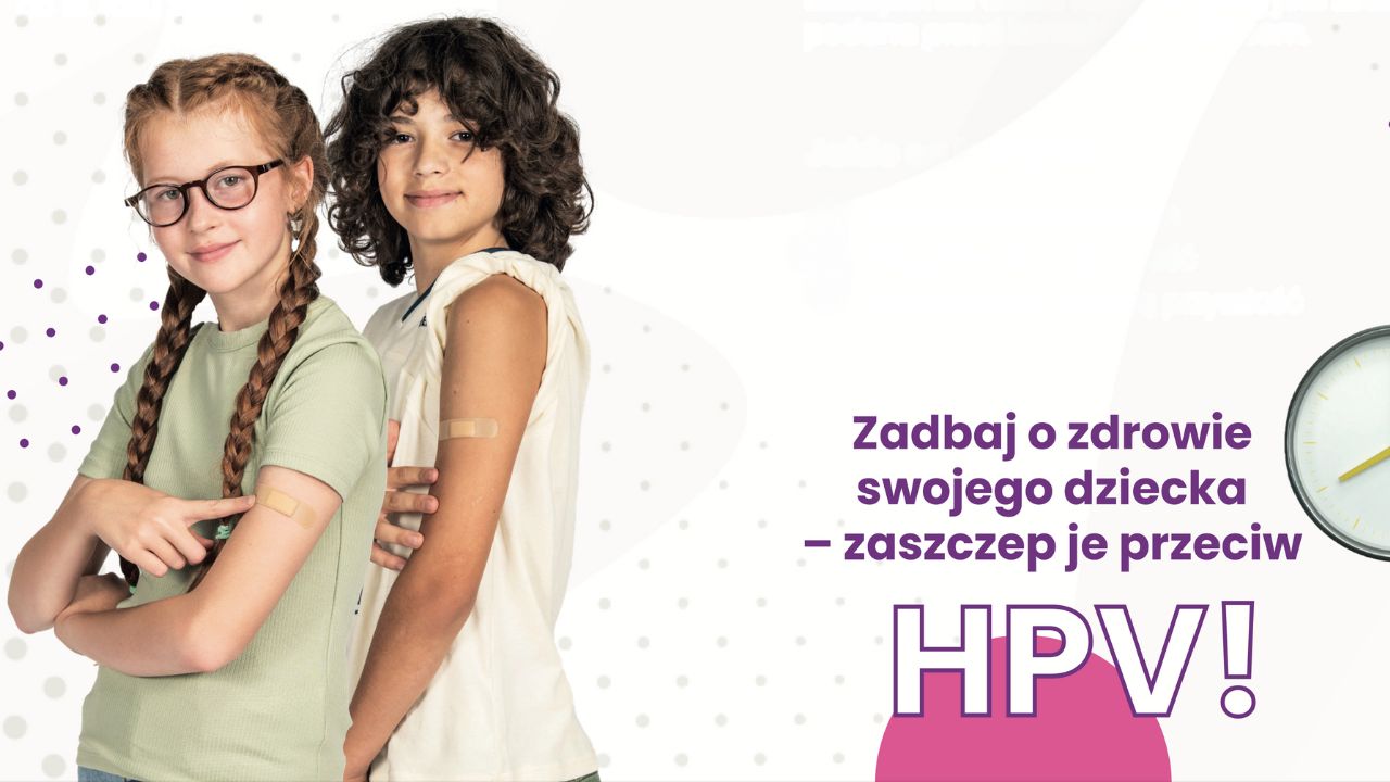 Chrońmy dzieci przed&nbsp;zagrożeniami – szczepienia przeciw wirusowi brodawczaka (HPV)