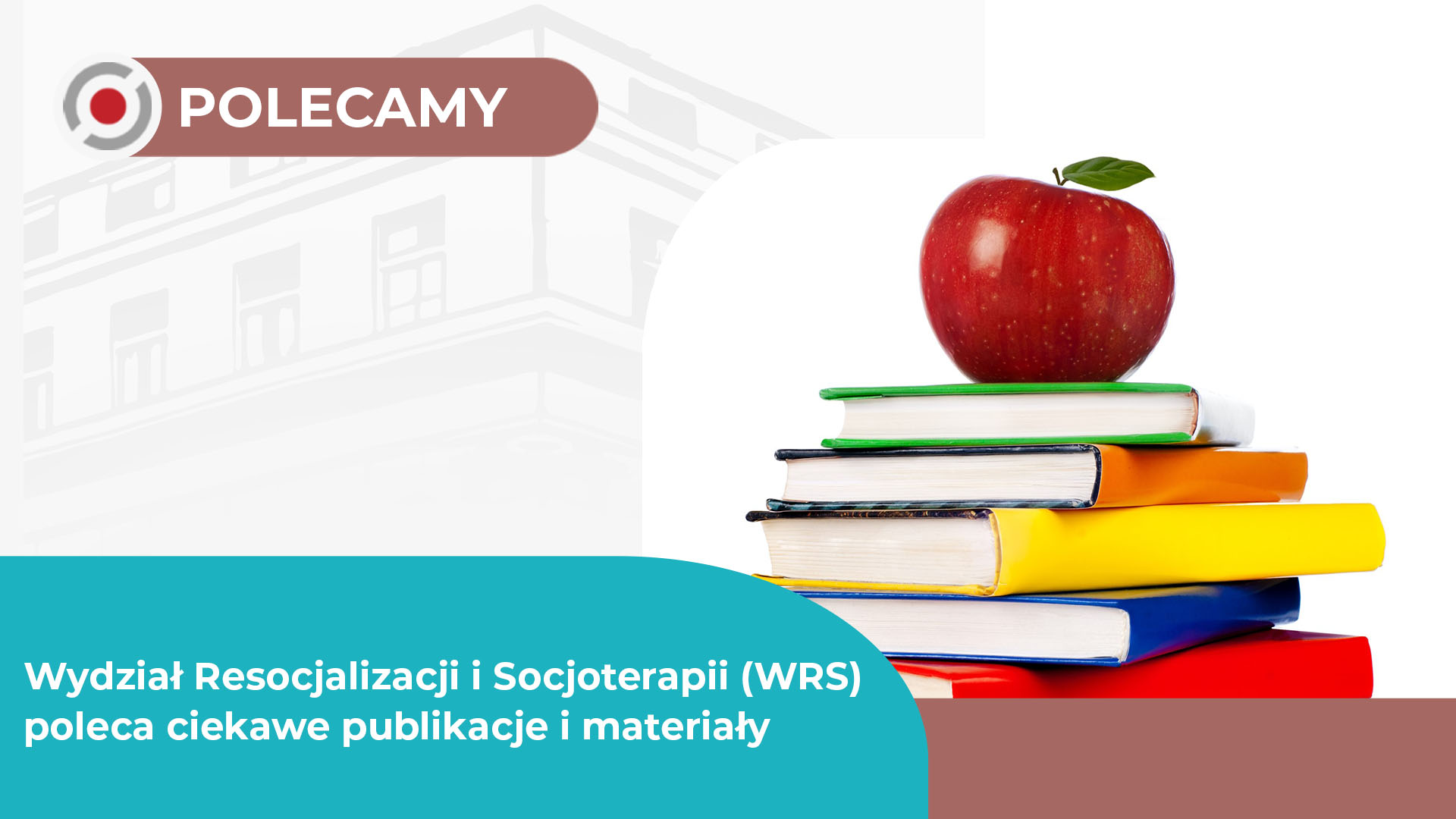 Wydział Resocjalizacji i&nbsp;Socjoterapii (WRS) poleca ciekawe publikacje i&nbsp;materiały