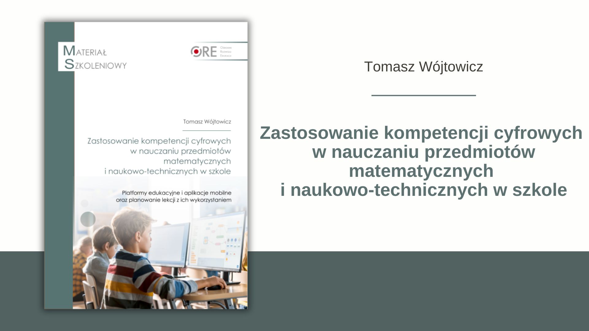 Zastosowanie kompetencji cyfrowych w&nbsp;nauczaniu przedmiotów matematycznych i&nbsp;naukowo-technicznych w&nbsp;szkole
