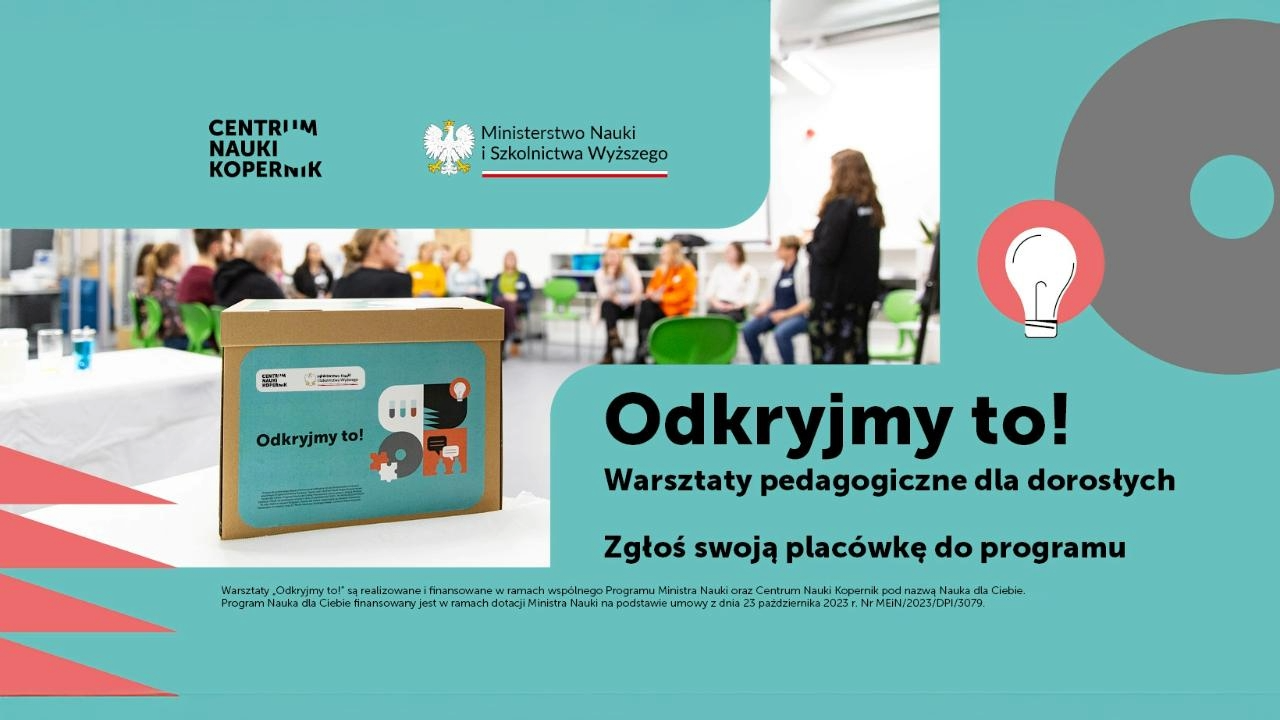 Nabór placówek na&nbsp;warsztaty pedagogiczne „Odkryjmy to!”