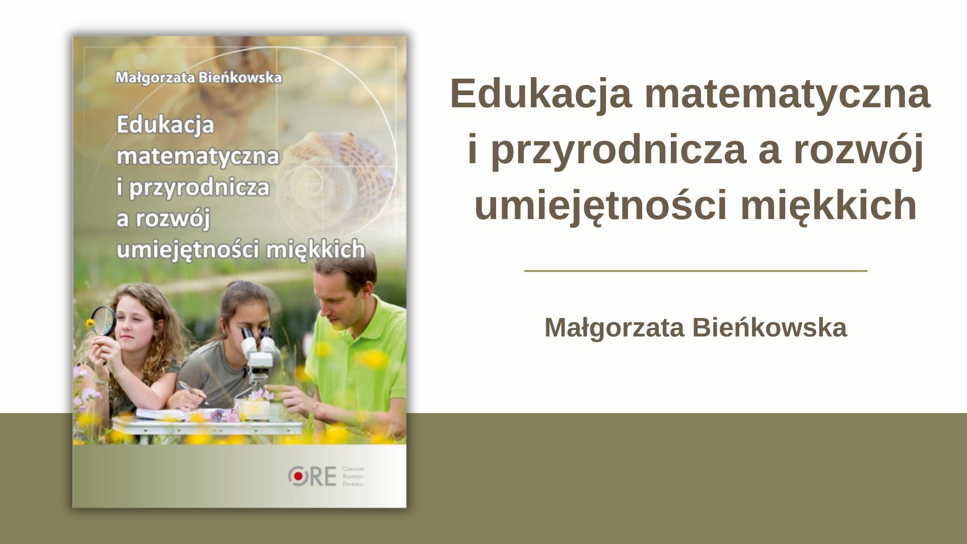 Małgorzata Bieńkowska, Edukacja matematyczna i&nbsp;przyrodnicza a&nbsp;rozwój umiejętności miękkich