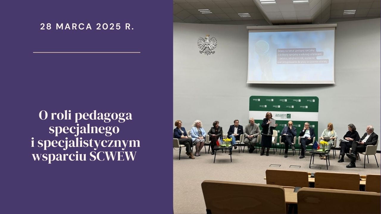 O&nbsp;roli pedagoga specjalnego i&nbsp;specjalistycznym wsparciu SCWEW