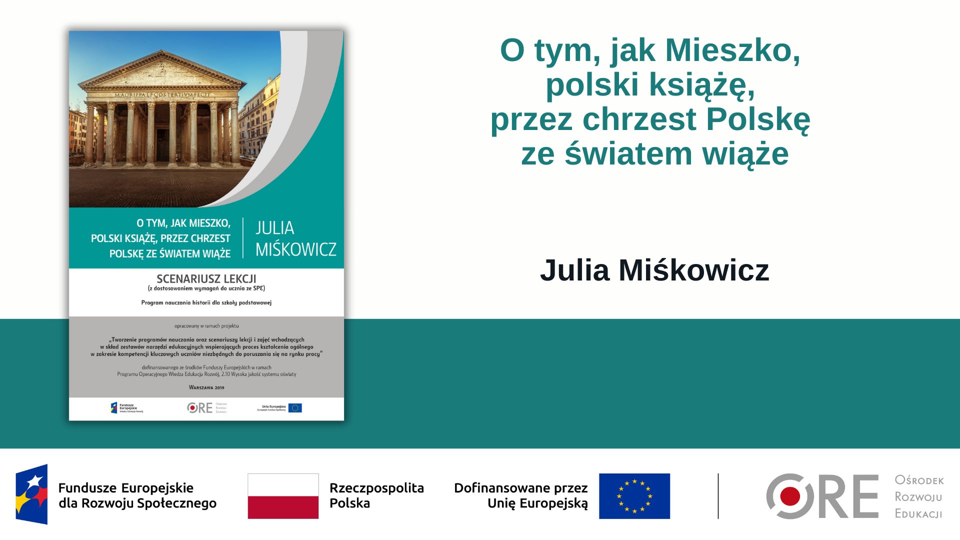 Chrzest Polski – lekcja historii i&nbsp;tożsamości (Metodyczne inspiracje z&nbsp;wykorzystaniem Zestawów Narzędzi Edukacyjnych)