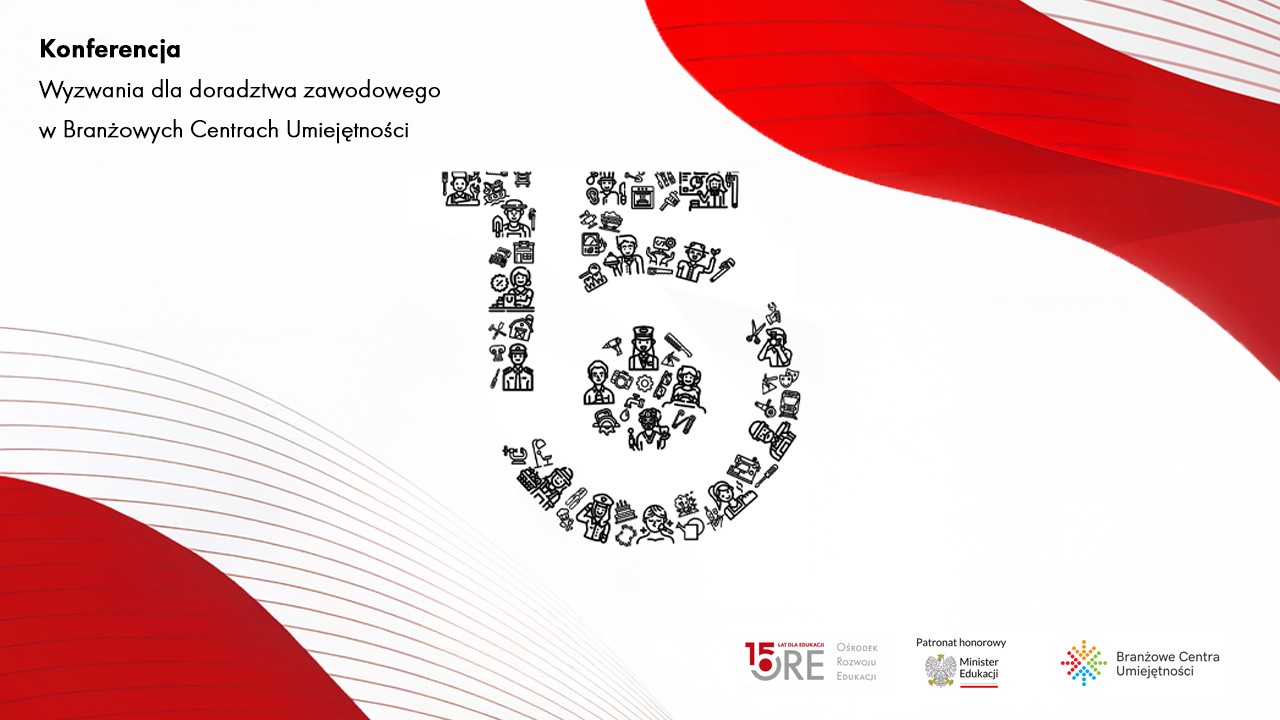 Ogólnopolska konferencja stacjonarna „Wyzwania dla doradztwa zawodowego w&nbsp;Branżowych Centrach Umiejętności”