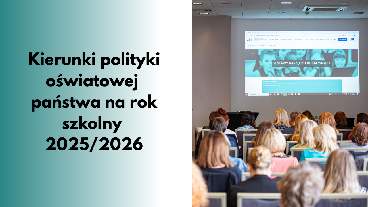 Zestawy Narzędzi Edukacyjnych jako odpowiedź na&nbsp;5. i&nbsp;8. kierunek polityki oświatowej państwa na&nbsp;rok szkolny 2025/2026