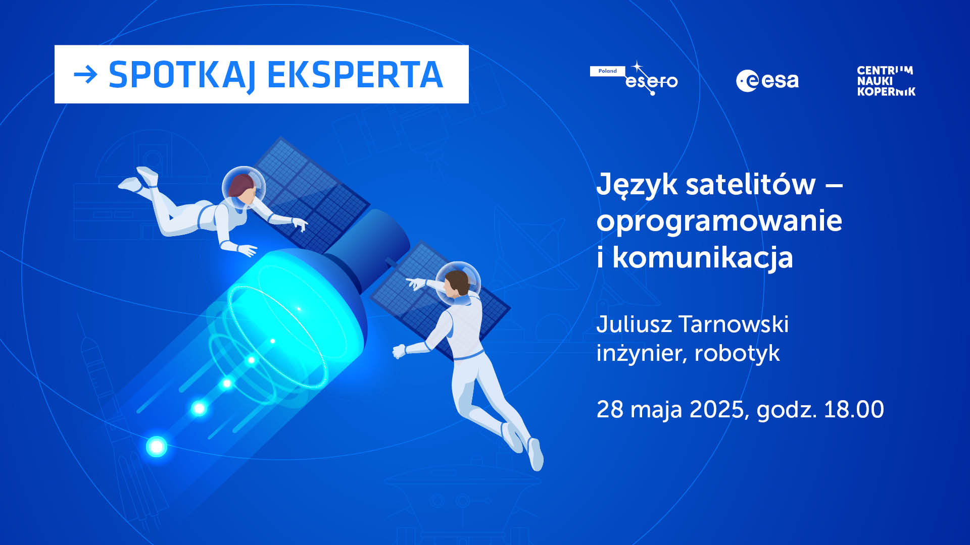 „Język satelitów – oprogramowanie i&nbsp;komunikacja” – webinarium z&nbsp;ekspertem