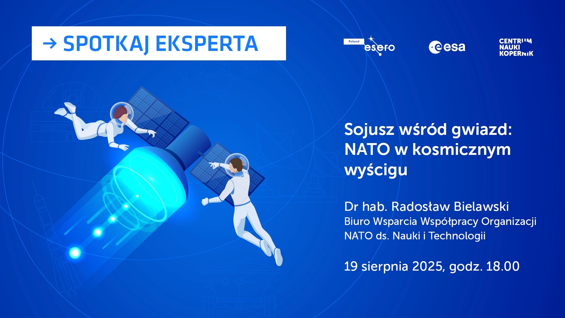 Webinarium Centrum Nauki Kopernik „Sojusz wśród gwiazd: NATO w&nbsp;kosmicznym wyścigu”