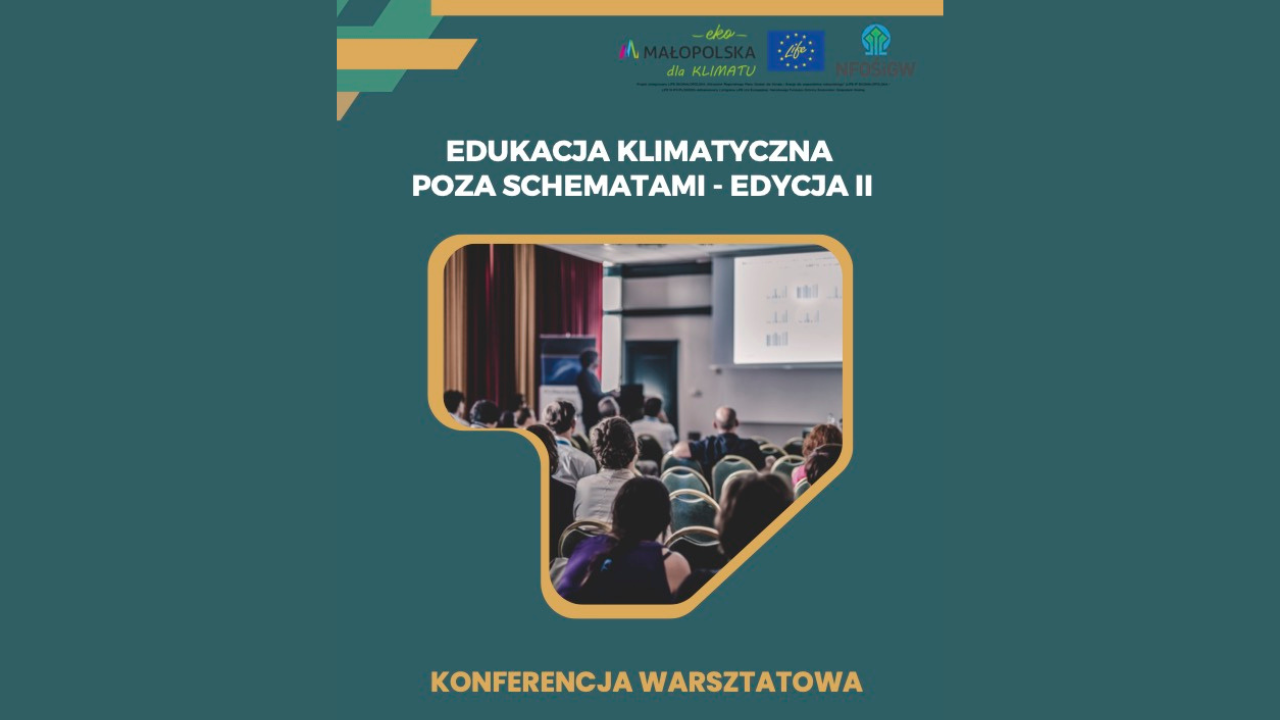 Konferencja warsztatowa „Edukacja klimatyczna poza schematami”