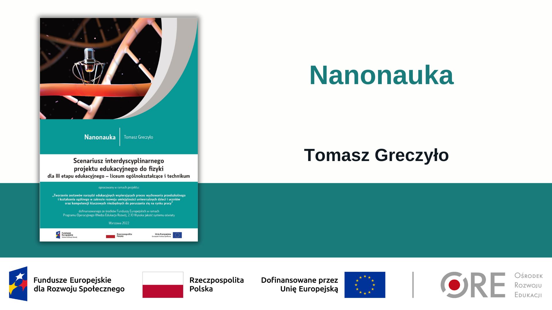 Zapraszamy nauczycieli i&nbsp;uczniów do&nbsp;wyjątkowej podróży w&nbsp;świat nanonauki! (Metodyczne inspiracje z&nbsp;wykorzystaniem Zestawów Narzędzi Edukacyjnych)
