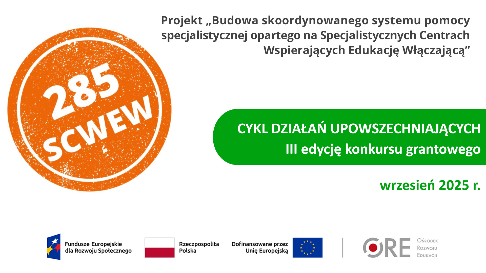 Trwają działania upowszechniające III edycję konkursu grantowego – harmonogram od&nbsp;16.09.2025&nbsp;r.