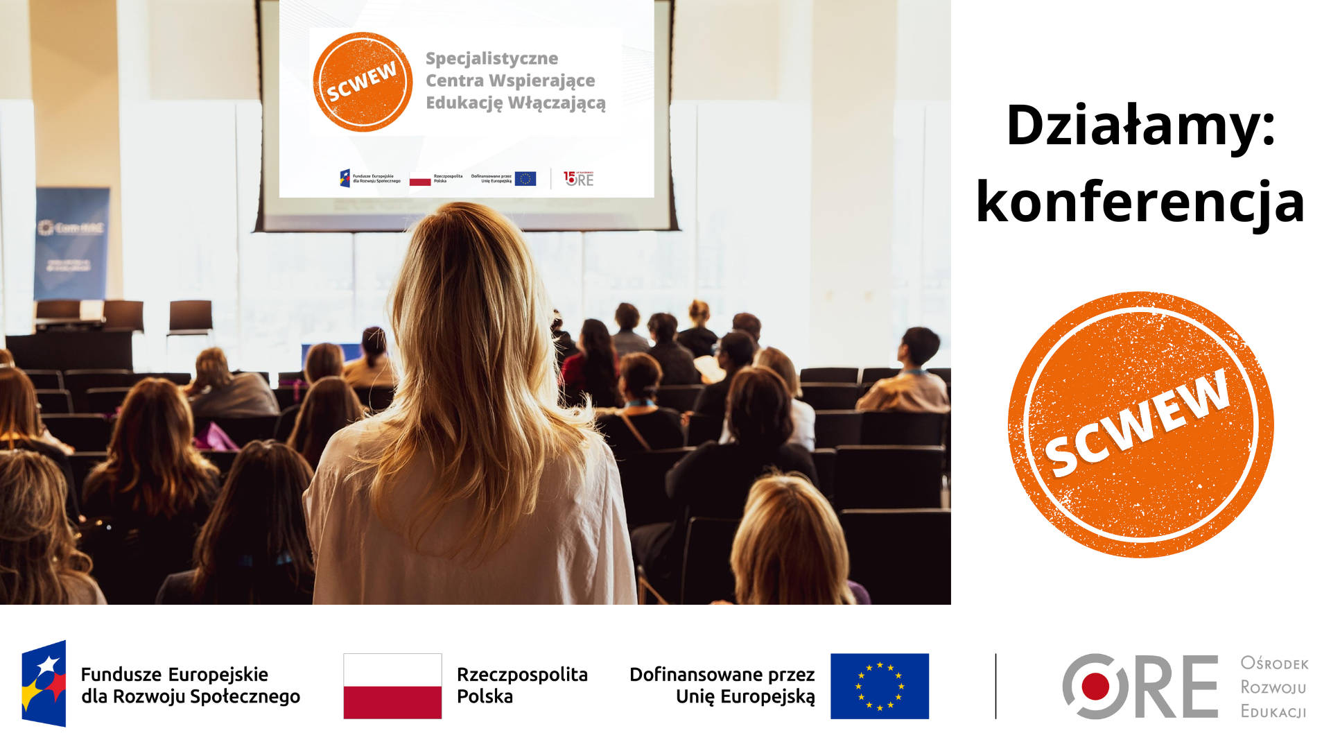 Konferencja inaugurująca działania SCWEW – szansa na&nbsp;budowanie lokalnego ekosystemu wsparcia