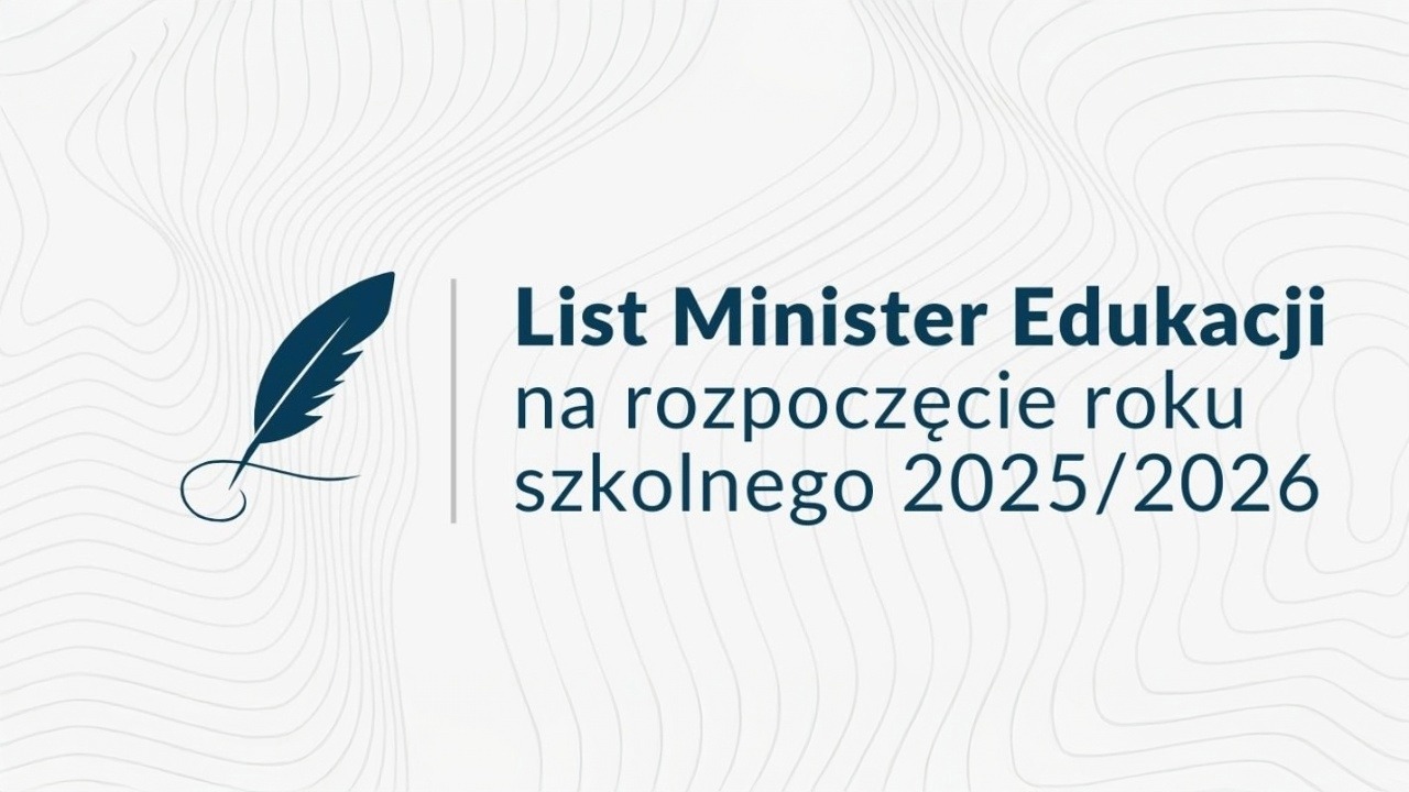 List Minister Edukacji Barbary Nowackiej na&nbsp;rozpoczęcie roku szkolnego 2025/2026