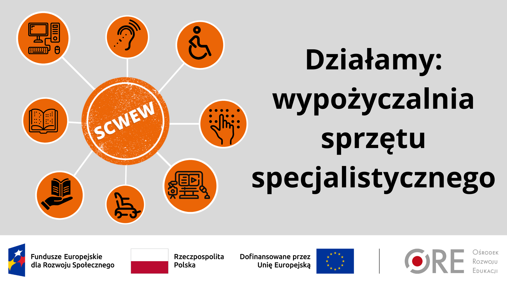 Wypożyczalnia sprzętu specjalistycznego, pomocy dydaktycznych i&nbsp;technologii asystujących w&nbsp;SCWEW