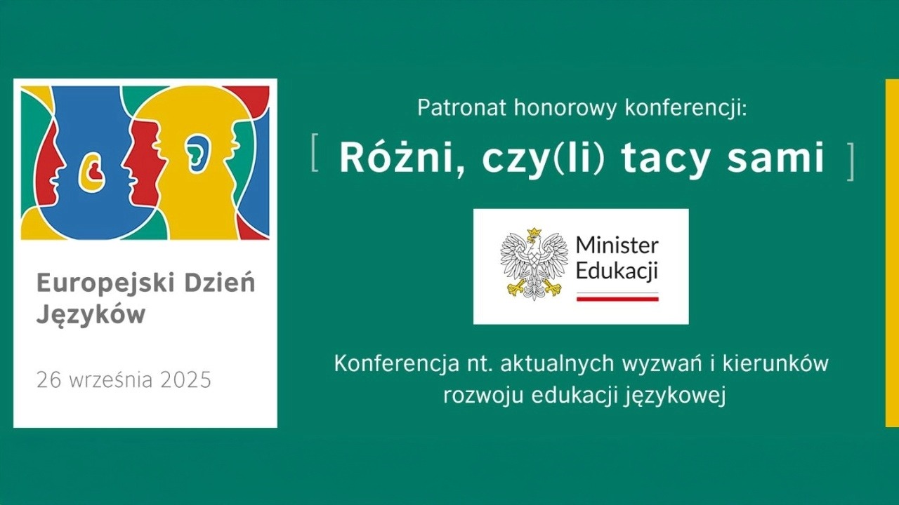 „Różni, czy(li) tacy sami” – konferencja nt.&nbsp;aktualnych wyzwań i&nbsp;kierunków rozwoju edukacji językowej