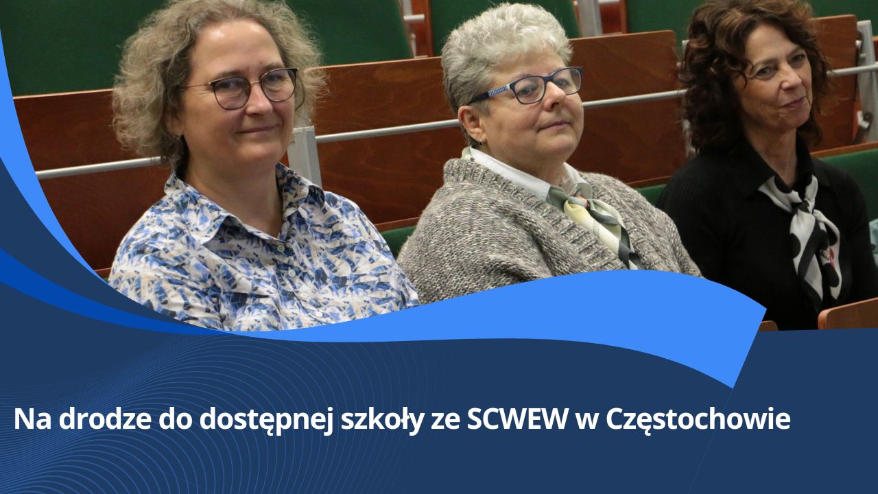 Specjalistyczne Centrum Wspierające Edukację Włączającą w&nbsp;Częstochowie rozpoczyna działania!