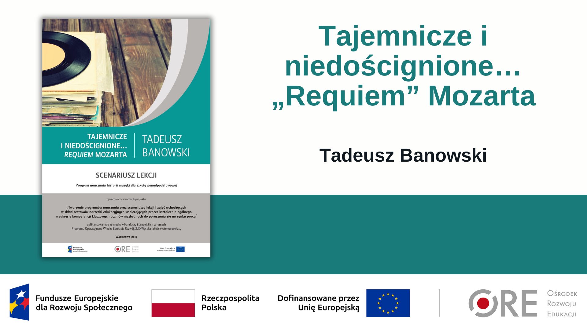 Tajemnicze i&nbsp;niedoścignione… „Requiem” Mozarta (Metodyczne inspiracje z&nbsp;wykorzystaniem Zestawów Narzędzi Edukacyjnych)