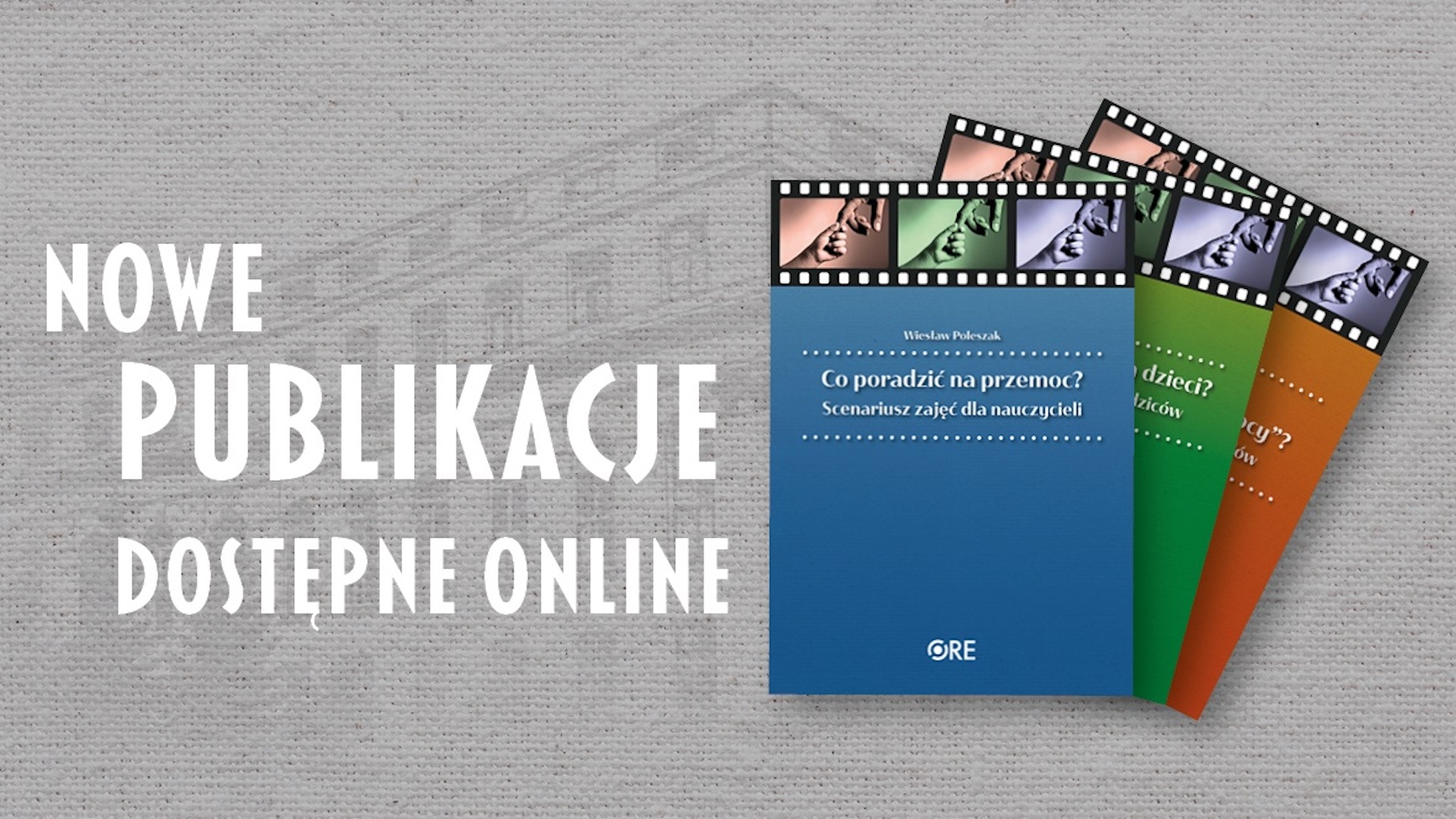 Nowe publikacje o&nbsp;profilaktyce przemocy – scenariusze zajęć dla uczniów, rodziców i&nbsp;nauczycieli