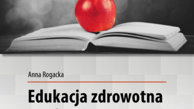 Edukacja zdrowotna w podstawie programowej. Zeszyt 3. Liceum ogólnokształcące. Technikum