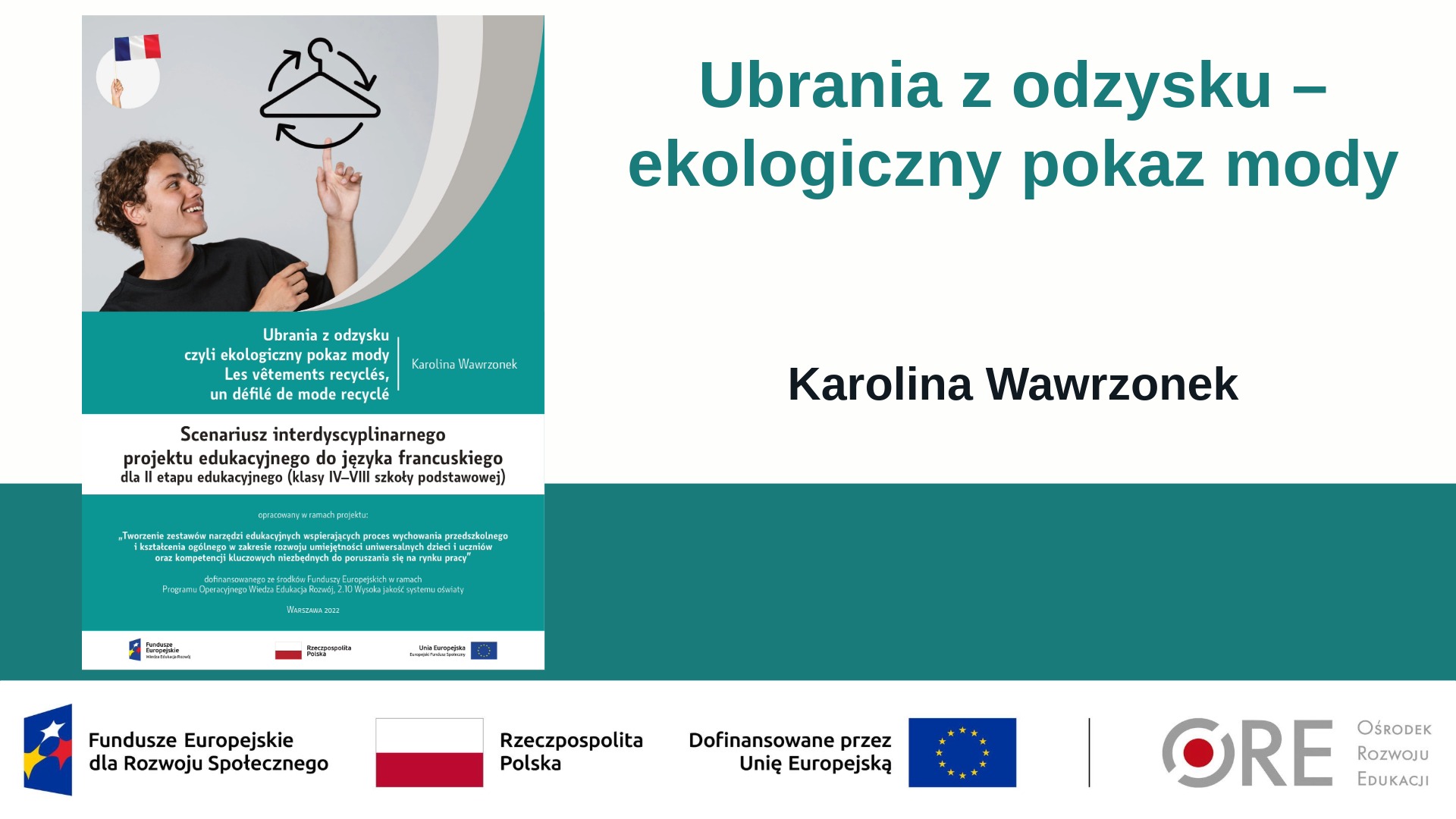 Połącz naukę języka francuskiego z&nbsp;kreatywną zabawą i&nbsp;myśleniem ekologicznym! (Metodyczne inspiracje z&nbsp;wykorzystaniem Zestawów Narzędzi Edukacyjnych)