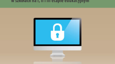 Ramowe programy szkoleń dla nauczycieli odpowiedzialnych za nauczanie w zakresie bezpieczeństwa informacyjnego w szkołach na I, II i III etapie edukacyjnym