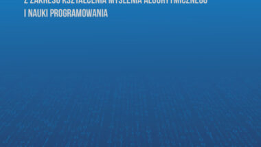 Myślenie algorytmiczne i programowanie na I i II etapie edukacyjnym – ramowe programy szkoleń