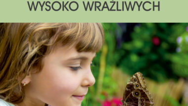 Wspieranie rozwoju dzieci wysoko wrażliwych (DWW)