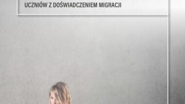 Czytam. Rozumiem. Wiem. Potrafię. Rozwijanie sprawności czytania ze zrozumieniem uczniów z doświadczeniem migracji
