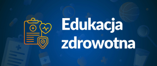 Baner reklamujący Edukację zdrowotną
