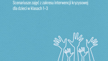 Niezbędnik emocjonalny 2. Scenariusze zajęć z zakresu interwencji kryzysowej wklasach 1-3