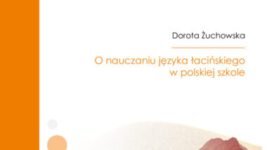 O nauczaniu języka łacińskiego w polskiej szkole