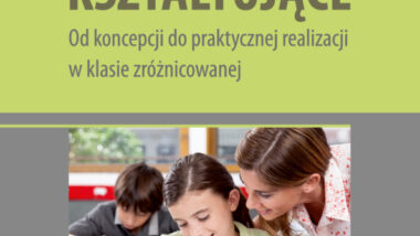 Ocenianie kształtujące. Od koncepcji do praktycznej realizacji w klasie zróżnicowanej