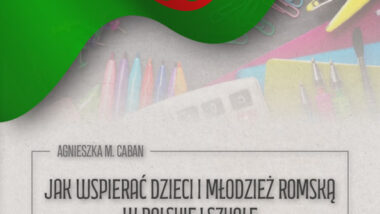 Jak wspierać dzieci i młodzież romską w polskiej szkole