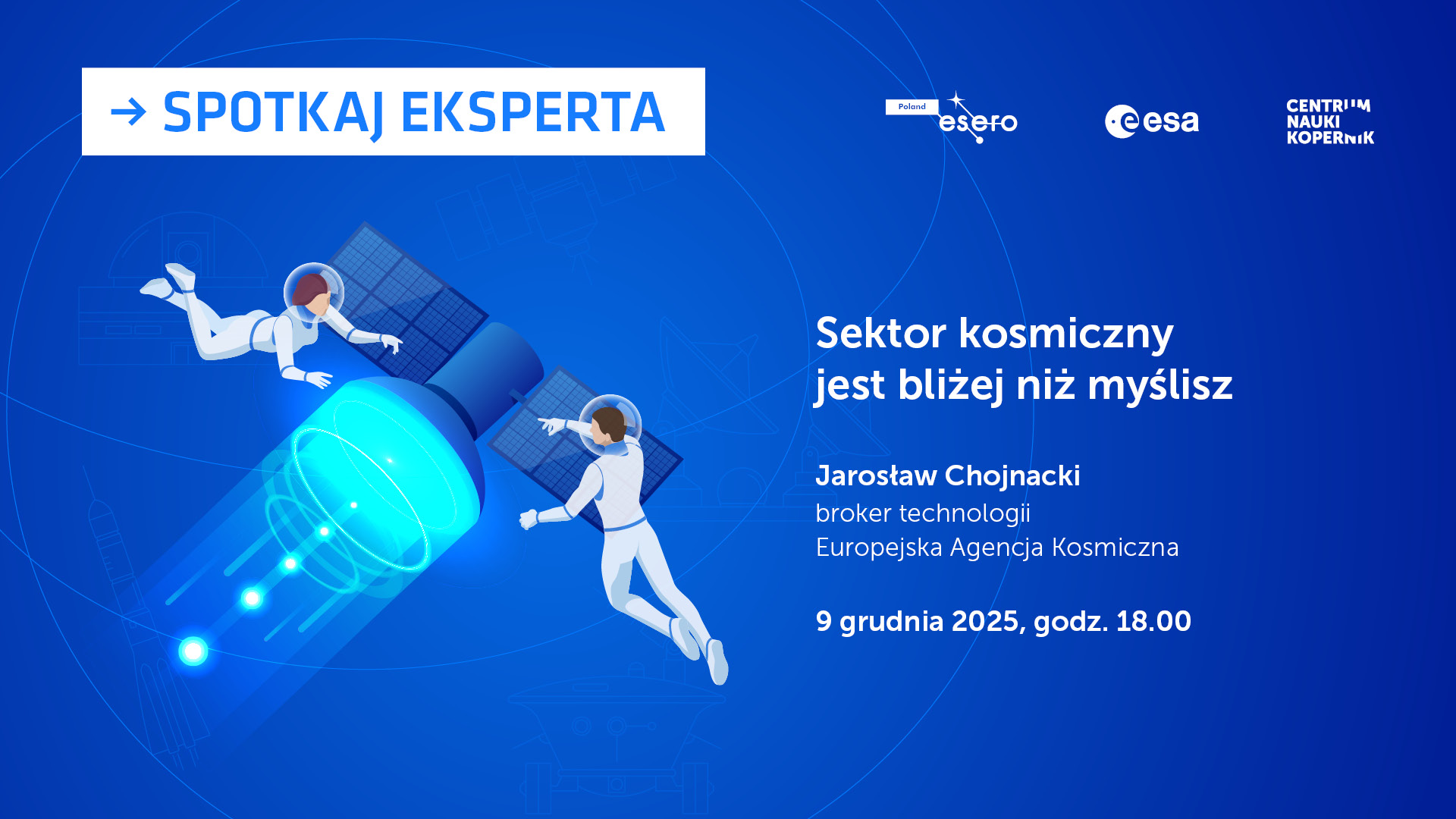 Bezpłatne webinarium z&nbsp;cyklu „Spotkaj eksperta: sektor kosmiczny jest bliżej, niż myślisz”