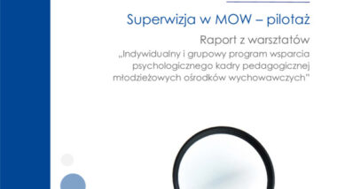 Publikacja „Superwizja w MOW – pilotaż. Raport z warsztatów…”