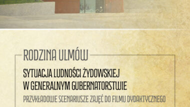 Pakiet edukacyjny „Rodzina Ulmów” – Sytuacja ludności żydowskiej