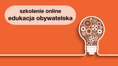 Szkolenie online „Edukacja obywatelska w&nbsp;szkole. Planowanie, organizacja i&nbsp;ewaluacja”