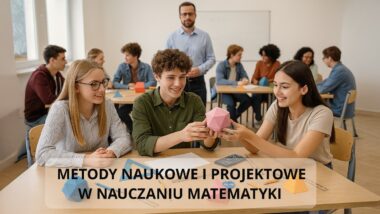 Warsztaty „Metody naukowe i&nbsp;projektowe w&nbsp;nauczaniu matematyki” w&nbsp;Kaliszu