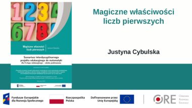 Magiczne własności liczb pierwszych (Metodyczne inspiracje z&nbsp;wykorzystaniem Zestawów Narzędzi Edukacyjnych)