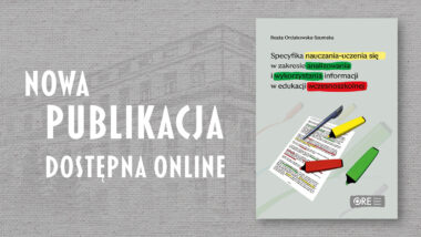 Nowa publikacja „Specyfika nauczania-uczenia się w&nbsp;zakresie analizowania i&nbsp;wykorzystania informacji w&nbsp;edukacji wczesnoszkolnej”