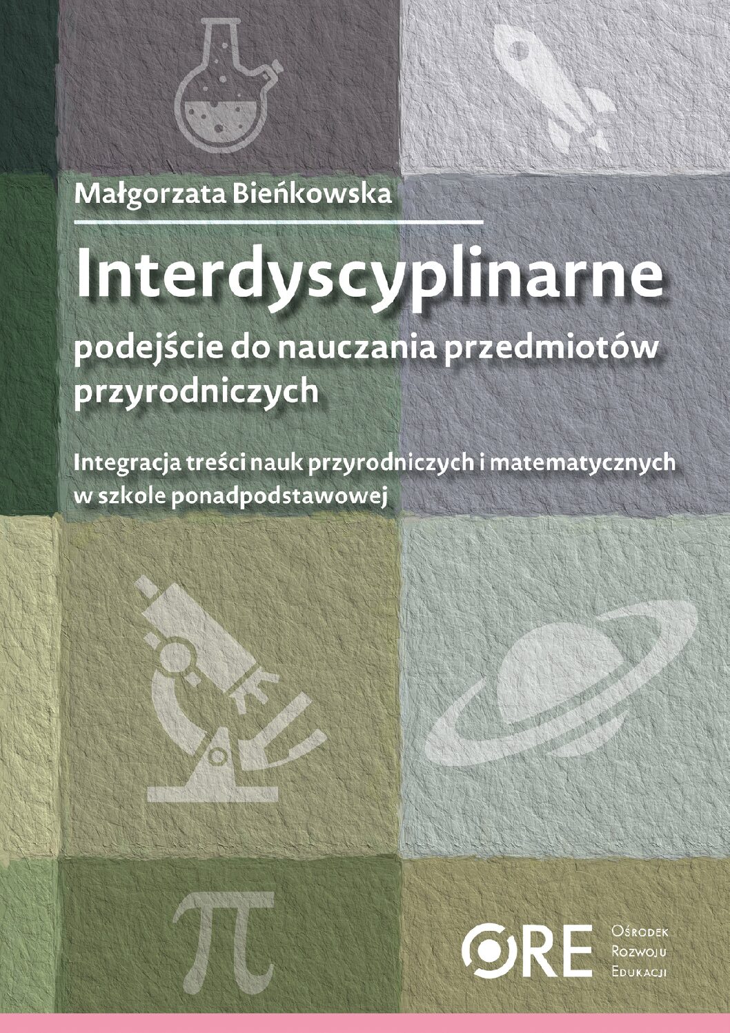 M.Bieńkowska-Interdyscyplinarne podejście do nauczania przedmiotów przyrodniczych-2026