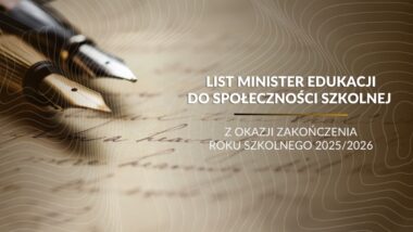 List Minister Edukacji na&nbsp;zakończenie roku szkolnego 2025/2026