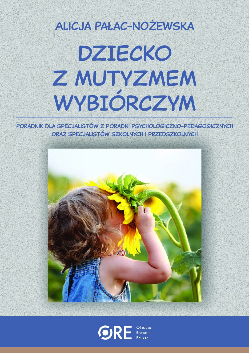 Dziecko z mutyzmem wybiórczym – Alicja Pałac-Nożewska – 2026