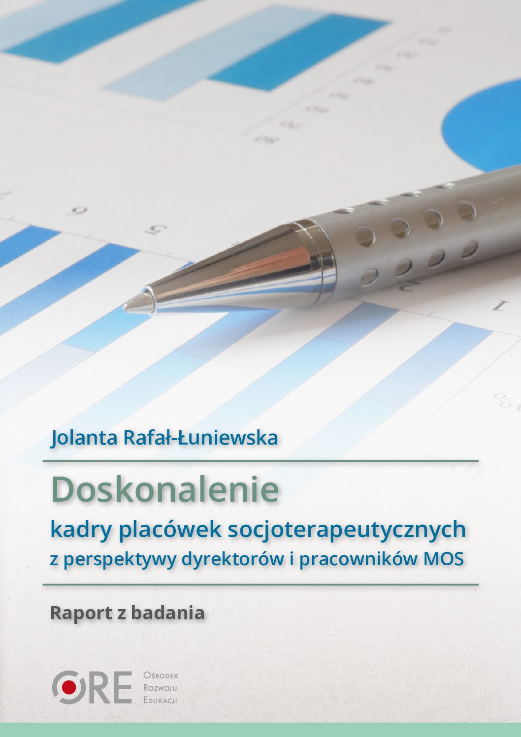 J. Rafał-Łuniewska, Doskonalenie kadry placówek socjoterapeutycznych… Raport, 2026