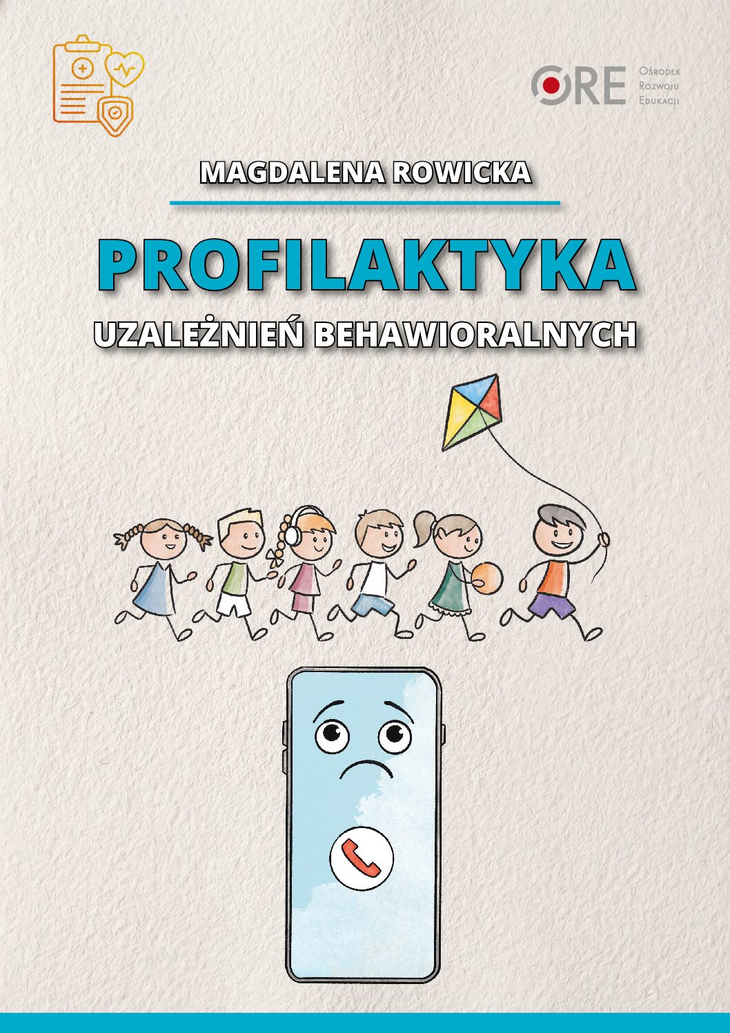 Magdalena Rowicka, Profilaktyka uzależnień behawioralnych, 2026