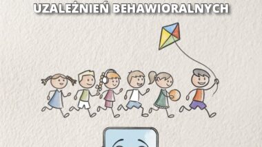 Profilaktyka uzależnień behawioralnych