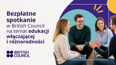 Bezpłatne spotkanie w&nbsp;British Council na&nbsp;temat edukacji włączającej i&nbsp;różnorodności