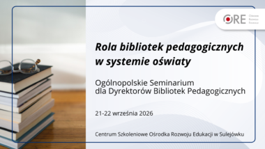 Wrześniowe seminarium dla dyrektorów bibliotek pedagogicznych