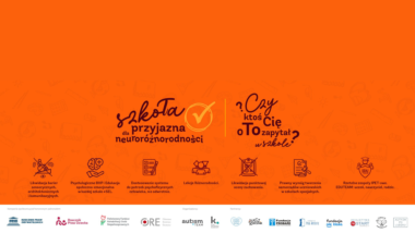 Kampania społeczna „Szkoła przyjazna dla neuroróżnorodności. Szkoła przyjazna dla każdego człowieka”