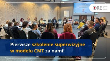Od&nbsp;wsparcia do&nbsp;refleksyjnej praktyki: pierwsze szkolenie superwizyjne w&nbsp;modelu CMT
